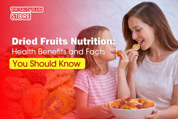 Dried Fruits Nutrition: Health Benefits and Facts You Should Know
